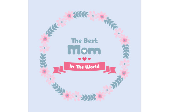 Cute Flower for Best Mom in the World: A Perfect Gift for Every Occasion